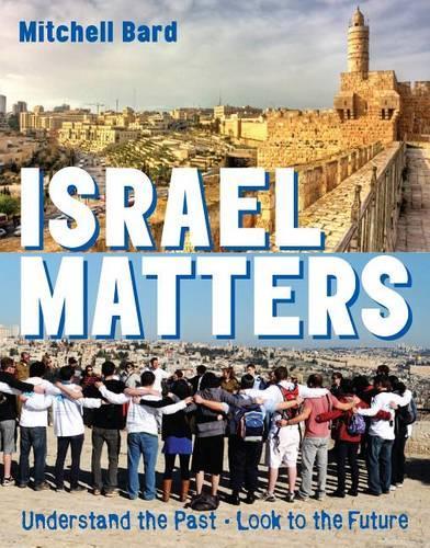 Israel Matters: Understand the Past, Look to the Future(English)