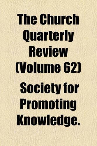 The Church Quarterly Review Volume 62