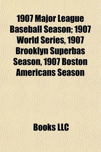 1907 Major League Baseball Season