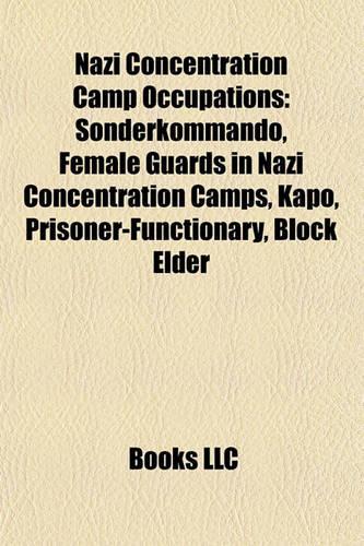Nazi Concentration Camp Occupations
