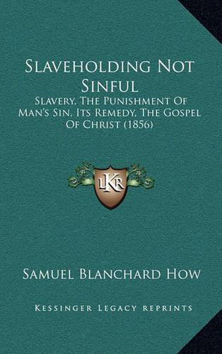 Slaveholding Not Sinful