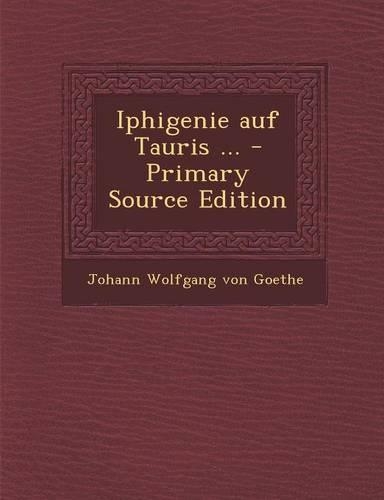 Iphigenie Auf Tauris ...: (German)