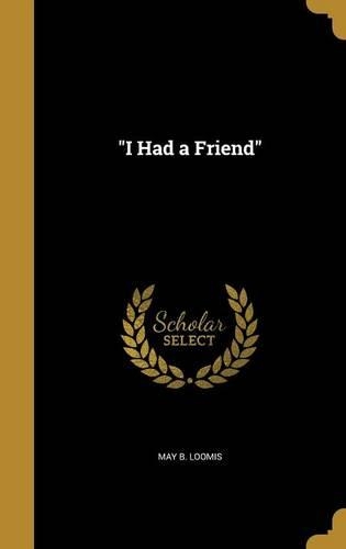 I Had a Friend