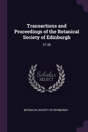 Transactions and Proceedings of the Botanical Society of Edinburgh: 27-28
