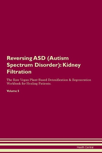 Reversing ASD (Autism Spectrum Disorder)
