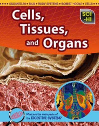 Cells, Tissues and Organs