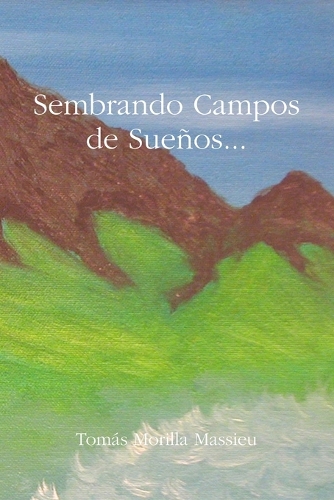 Sembrando Campos De Suenos...