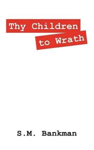 Thy Children to Wrath