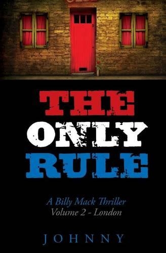 The Only Rule: Billy Mack Series(2 Billy Mack)