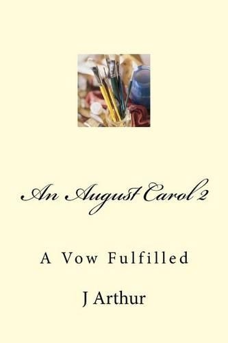 An August Carol 2: A Vow Fulfilled(2 An August Carol)