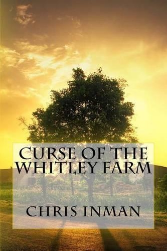 Curse of the Whitley Farm