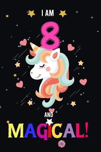 I am 8 And Magical!