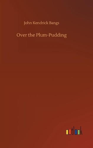 Over the Plum-Pudding