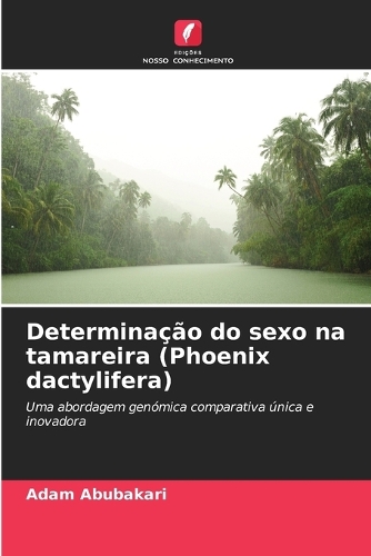 Determinação do sexo na tamareira (Phoenix dactylifera)