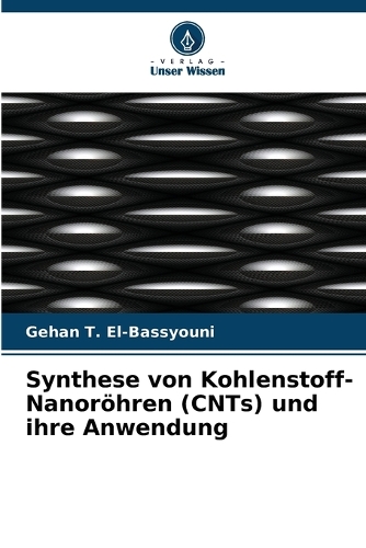 Synthese von Kohlenstoff-Nanoröhren (CNTs) und ihre Anwendung