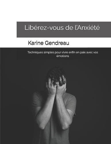 Libérez-vous de l'Anxiété