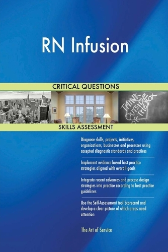 RN Infusion Critical Questions Skills Assessment