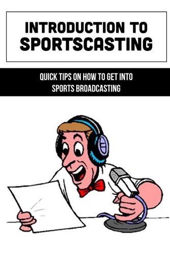 Introduction To Sportscasting