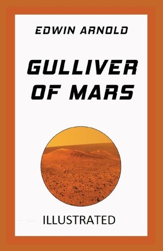 Gulliver of Mars Illustrated