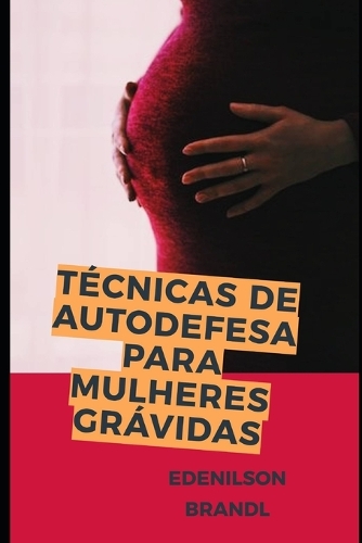 Técnicas de Autodefesa para Mulheres Grávidas