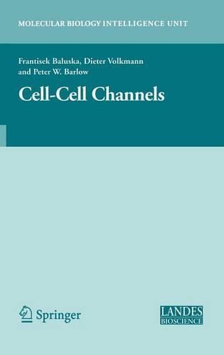 Cell-Cell Channels: (Molecular Biology Intelligence Unit)