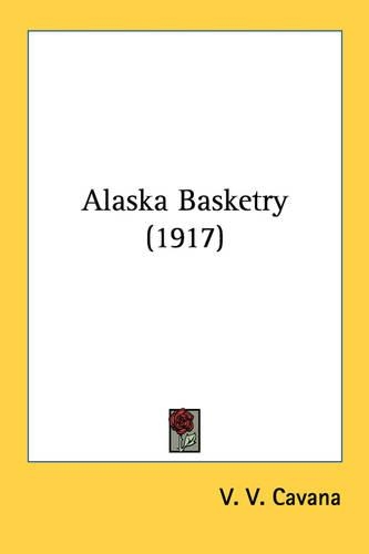 Alaska Basketry (1917)