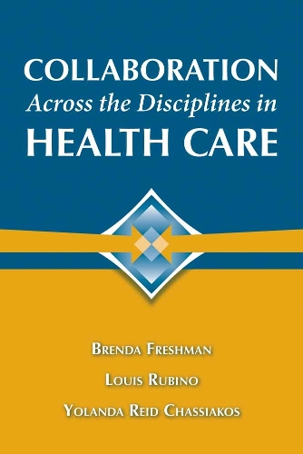 Collaboration Across the Disciplines in Health Care