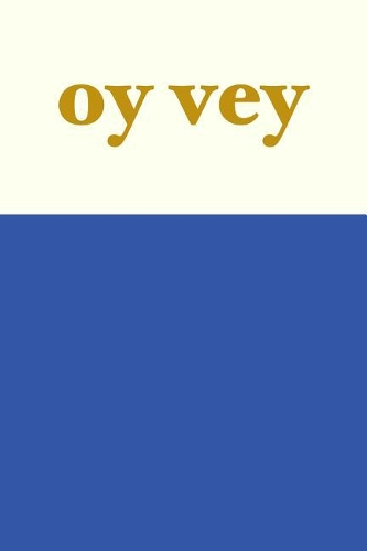 Oy Vey: Cute Dot Grid Journal in Blue with Yiddish Saying on the Cover