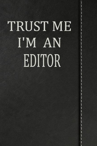 Trust Me I'm an Editor