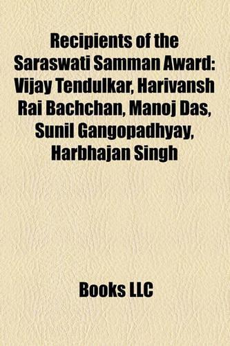Recipients of the Saraswati Samman Award: Vijay Tendulkar, Harivansh Rai Bachchan, Manoj Das, Sunil Gangopadhyay, Harbhajan Singh(English)