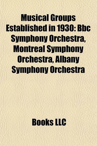 Musical Groups Established in 1930