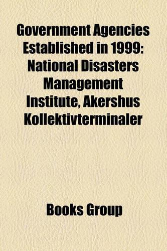 Government Agencies Established in 1999
