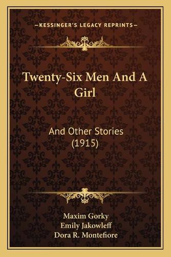Twenty-Six Men And A Girl: And Other Stories (1915)(English)