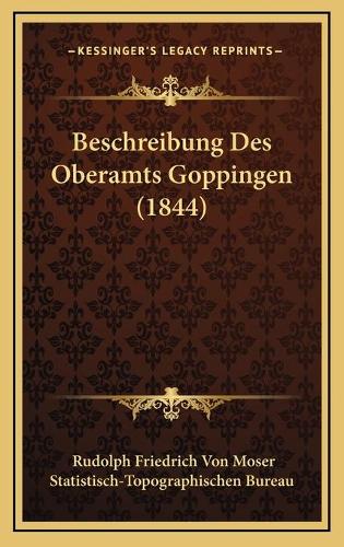 Beschreibung Des Oberamts Goppingen (1844)