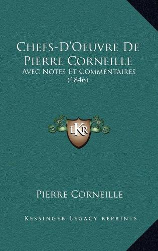 Chefs-D'Oeuvre de Pierre Corneille