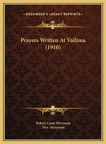 Prayers Written At Vailima (1910): (English)