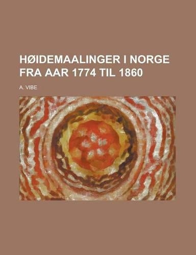 Hoidemaalinger I Norge Fra AAR 1774 Til 1860