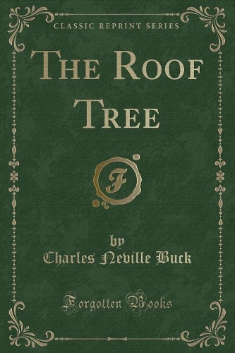 The Roof Tree (Classic Reprint)
