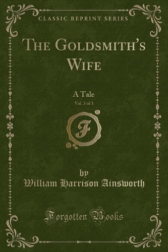 The Goldsmith's Wife, Vol. 3 of 3