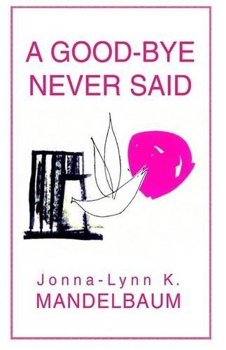 A Good-Bye Never Said