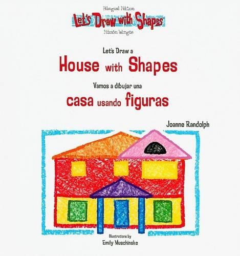 Let's Draw a House with Shapes / Vamos a Dibujar Una Casa Usando Figuras