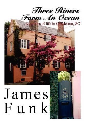 Three Rivers Form An Ocean