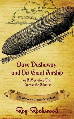 Dave Dashaway and His Giant Airship