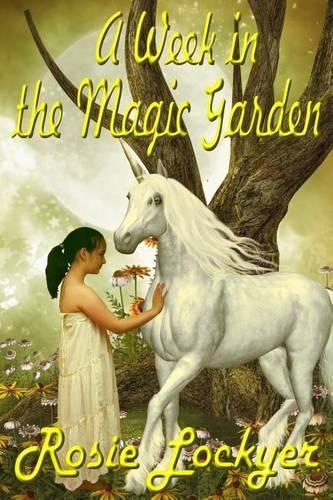 A Week in the Magic Garden
