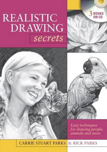 Realistic Drawing Secrets (CD): Easy Techniques for Drawing People, Animals and More