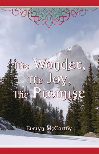 The Wonder, the Joy, the Promise