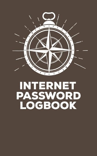 Internet Password Logbook: Username and Password Keeper: Compass