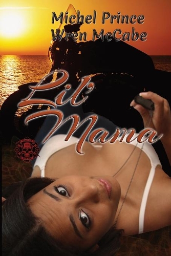 Lil' Mama: Steel MC Montana Charter Book Two(Steel MC Montana Charter)