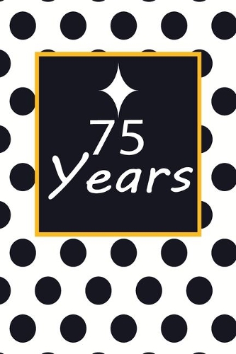 75 years