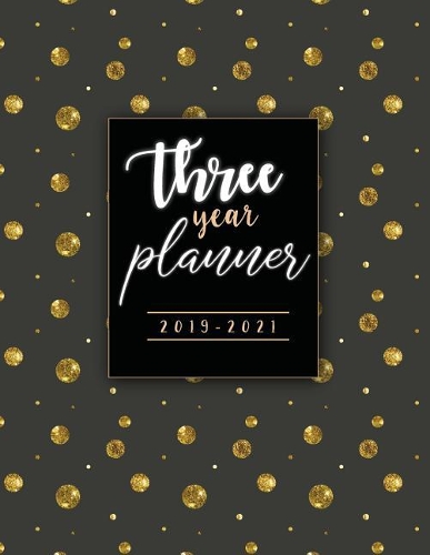 Three Year Planner 2019-2021